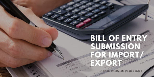 Bill of Entry Submission for Import and Export