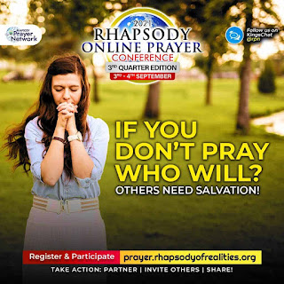 2021 RHAPSODY ONLINE PRAYER CONFERENCE 3rd Quarter Edition 2021 RHAPSODY ONLINE PRAYER CONFERENCE 3rd Quarter Edition