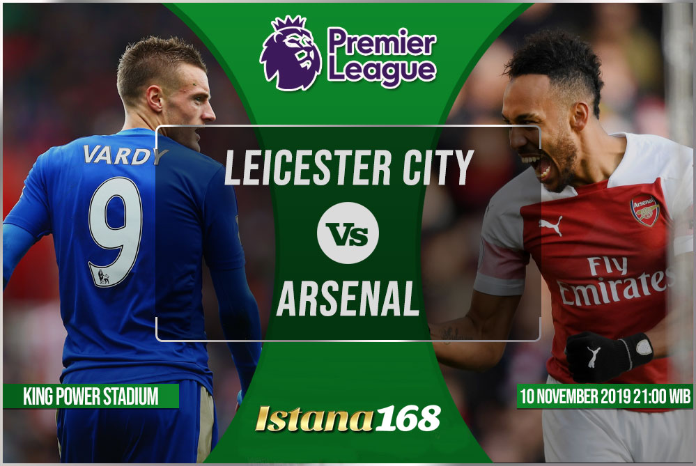 Prediksi Leicester City vs Arsenal 10 November 2019