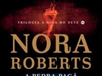 Resenha A Pedra Pagã - A Sina dos Sete # 3 - Nora Roberts