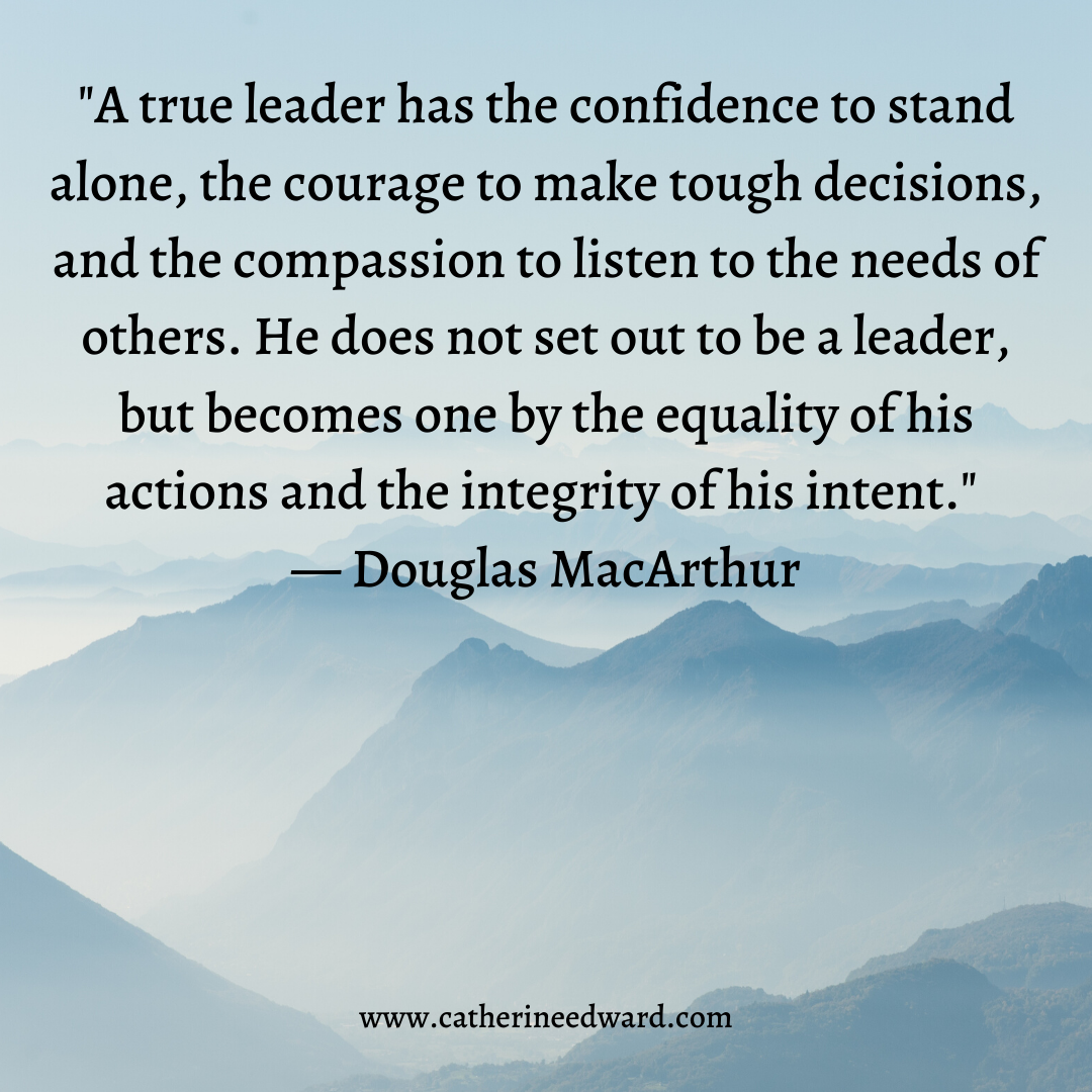 Catherine Edward's Blog: 25 Motivating Leadership Quotes - Part 2