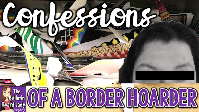 Hello. My name is Tracy and I am a bulletin board border hoarder.  And I just don't care!  Read this article to learn how I turned my crazy wad of borders into an organized system of beauty.