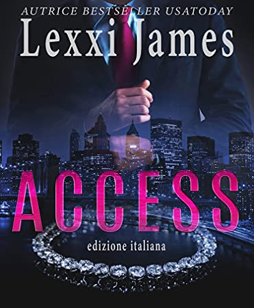 Access, Lexxi James. Recensione.