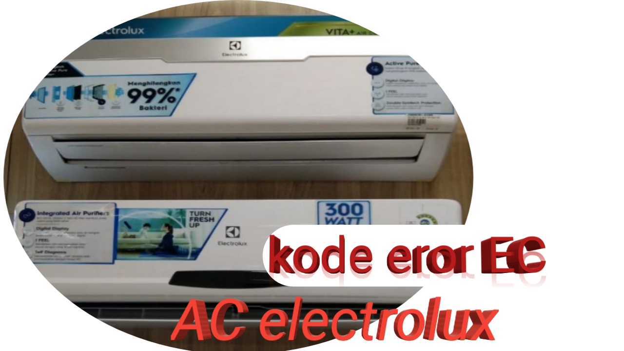 Kode eror EC pada AC electrolux