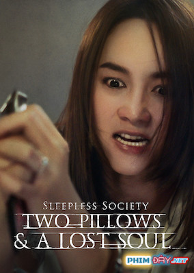 ĐÊM TRẮNG: YÊU TRONG MỘNG MỊ - Sleepless Society: Two Pillows & A Lost Soul (2020) ĐÊM TRẮNG: YÊU TRONG MỘNG MỊ - Sleepless Society: Two Pillows & A Lost Soul (2020)