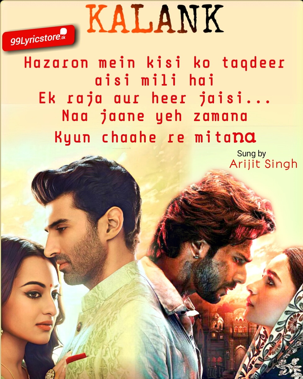 Kalank Title Track Lyrics Arijit Singh And Shilpa Rao Pritam