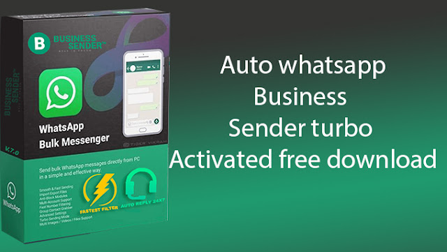 auto whatsapp business sender turbo pro v8.0 full activated free download