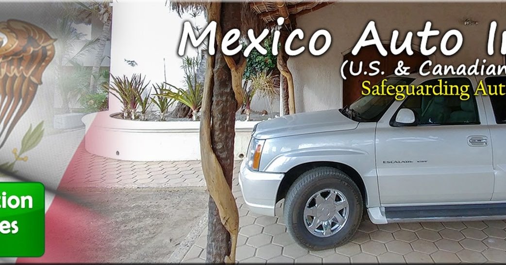 Feel Secured When Driving in Mexico with Mexican Car Insurance by West