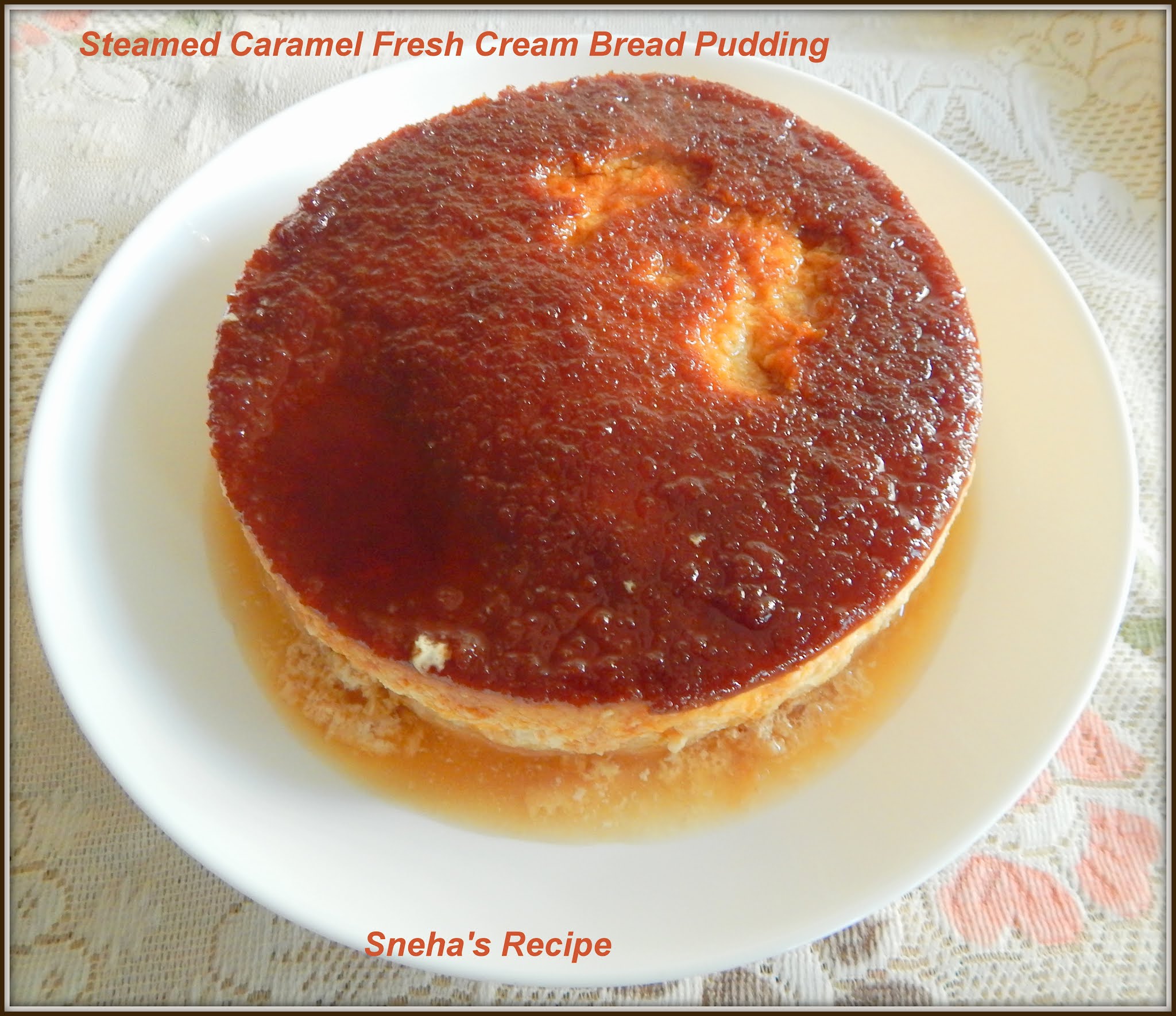 Steamed Caramel Fresh Cream Bread Pudding Pressure Cooker