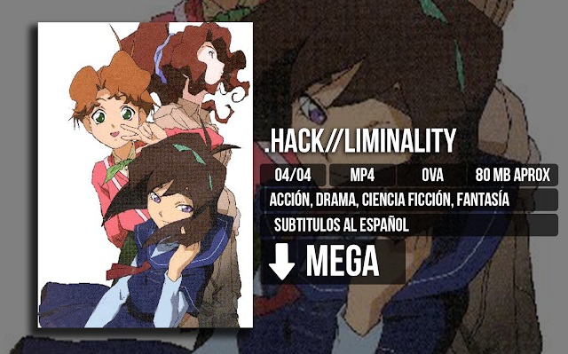  - .Hack//Liminality [MP4][MEGA][04/04] - Anime Ligero [Descargas]