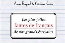 Lundi Librairie : Les plus jolies fautes de français de nos grands écrivains - Anne Boquel et Etienne Kern