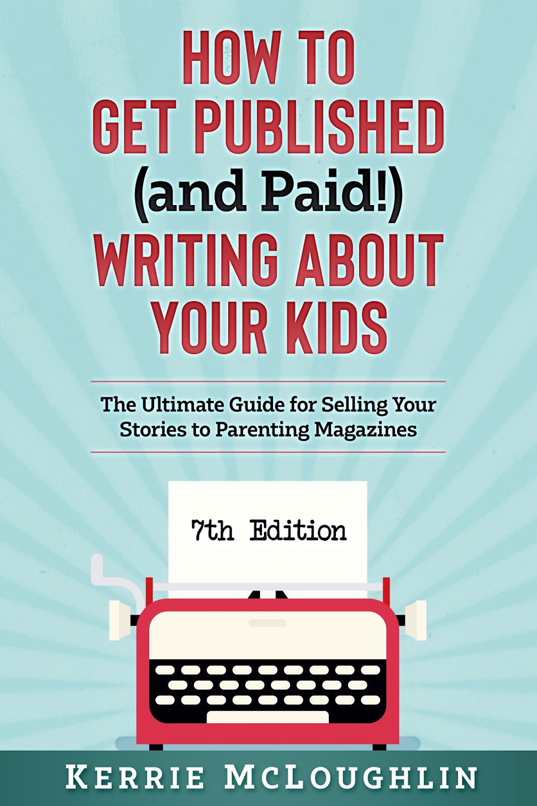 The Kerrie Show: How to Get Published (and Paid!) Writing About