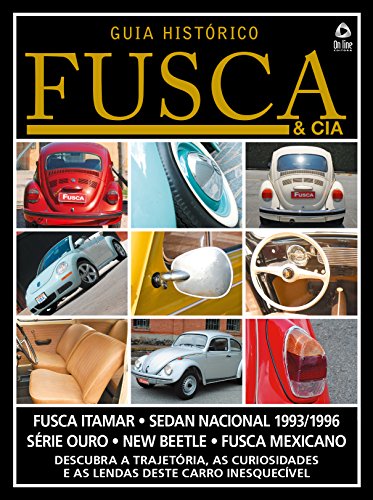 Guia Histórico Fusca & Cia. 04 - On Line Editora Guia Histórico Fusca & Cia. 04 - On Line Editora