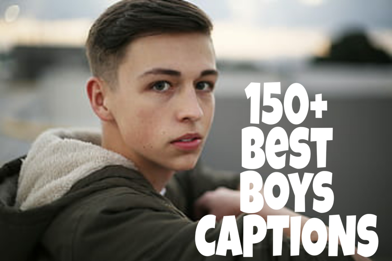 But thinking about great Instagram Caption for boys might be