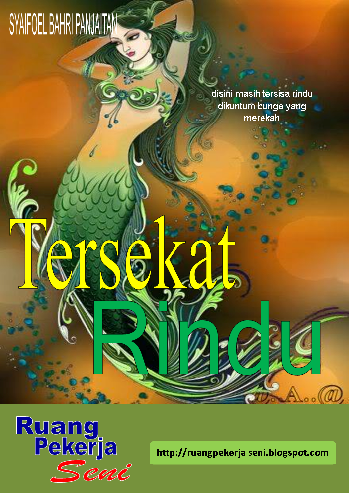 BERANDA PUISI: TERSEKAT RINDU