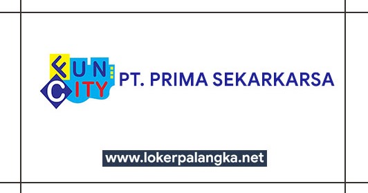 Lowongan Kerja PT. Prima Sekarkarsa Lowongan Kerja