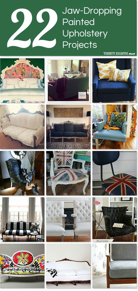 {22 JawDropping Painted Upholstery Projects} Thirty Eighth Street