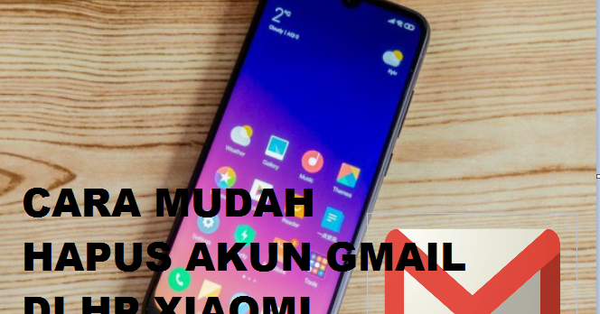 menghapus akun google di hp xiaomi redmi 5a