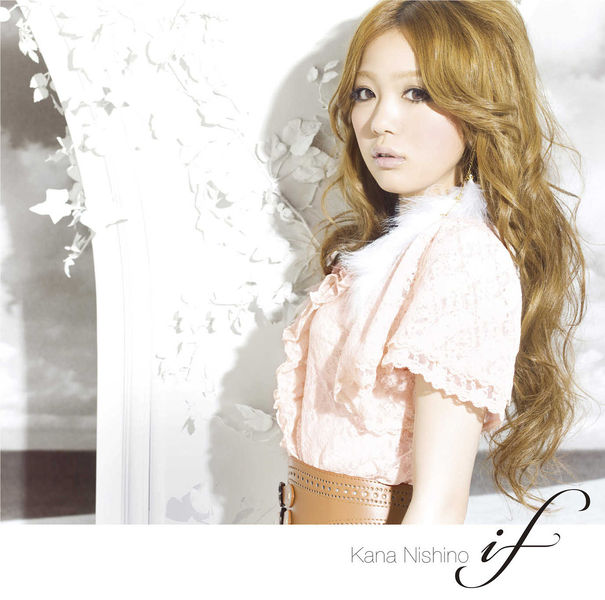 Yu-kun Official Blog: Kana Nishino - If Lyric & Terjemahan