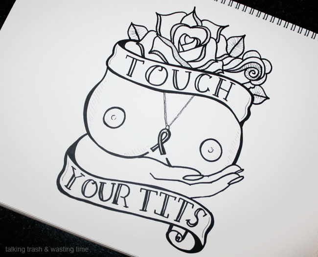 Touch your boobies!!!! Breast Cancer Awareness art