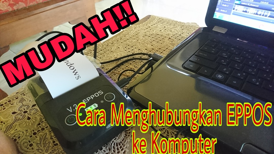 MUDAH BANGET! Cara Instal Printer Thermal EPPOS EPX588 ke