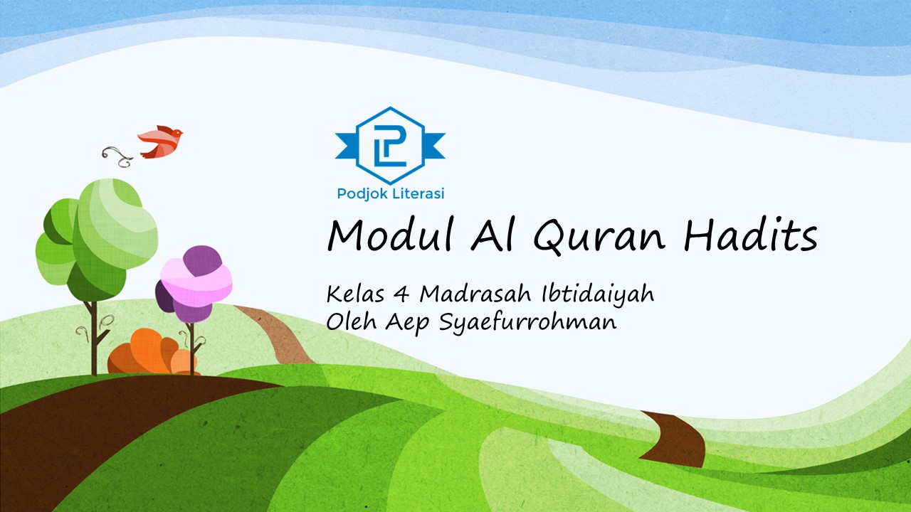 Modul Al Quran Hadits Kelas IV MI Semester Genap KMA 2019