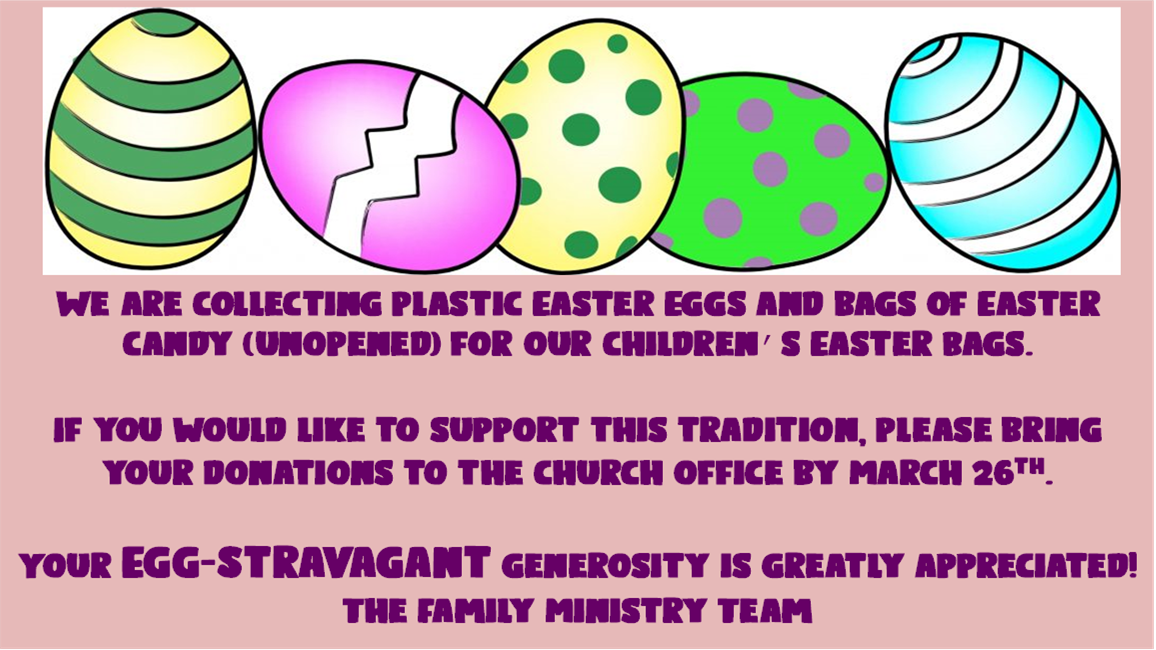 Family Ministry Team is Accepting Easter Candy and Plastic Egg Donations