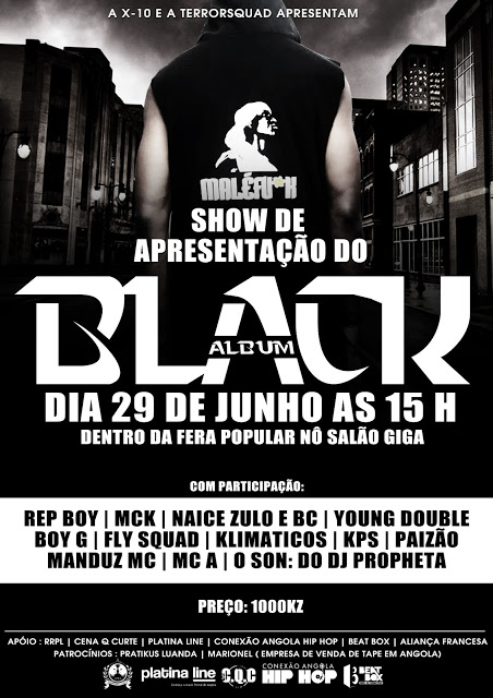 Show de apresentação do "Black álbum" do Malef, dia 29 de junho as 15 horas dentro Da fera popular no Salão giga.