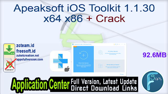 Apeaksoft iOS Toolkit 1.1.30 x64 x86 + Crack_ ZcTeam.id