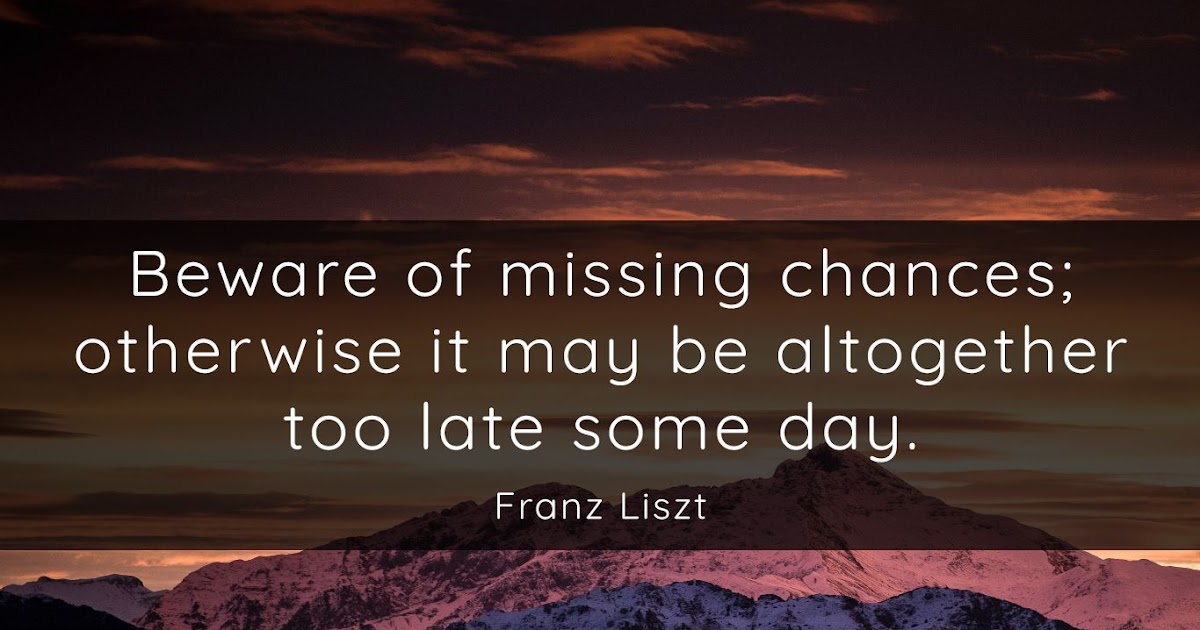 30+ Too Late Quotes - QUOTEISH