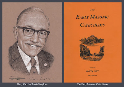 Harry Carr. Quatuor Coronati Lodge No. 2076. The Early Masonic Catechisms. by Travis Simpkins