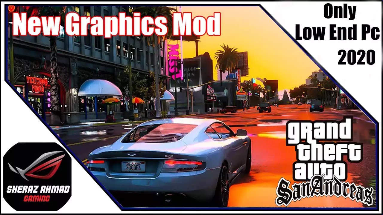 GTA San Andreas MG Graphics Mod  For Low End Pc