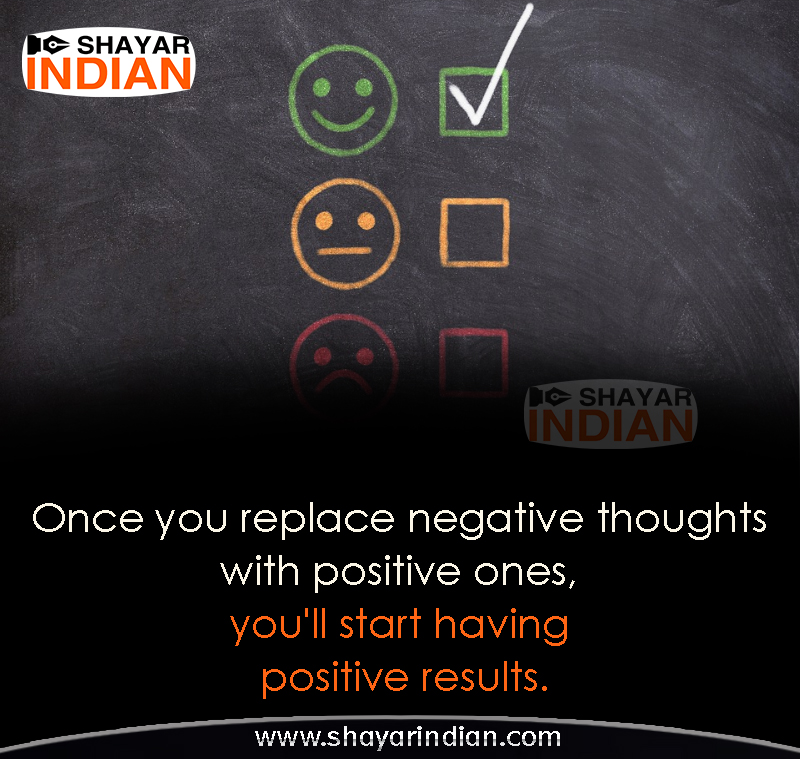 Negative Thoughts Into Positive Top Quotes 2019 Shayar Indian
