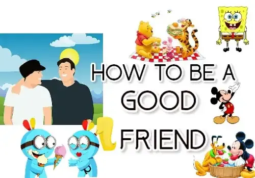 how to be a good friend essay
