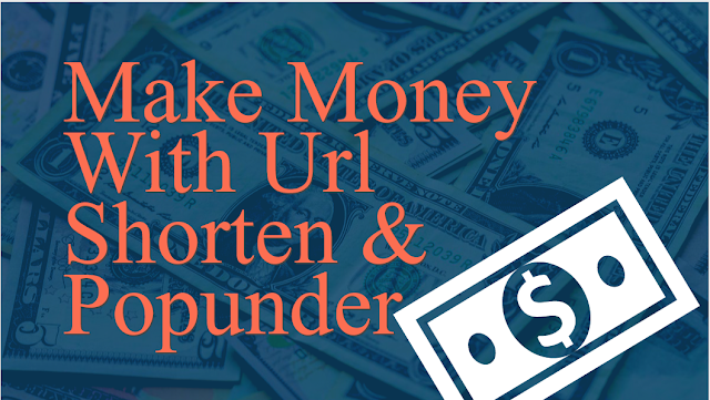Make Money With Url shorten & Popunder
