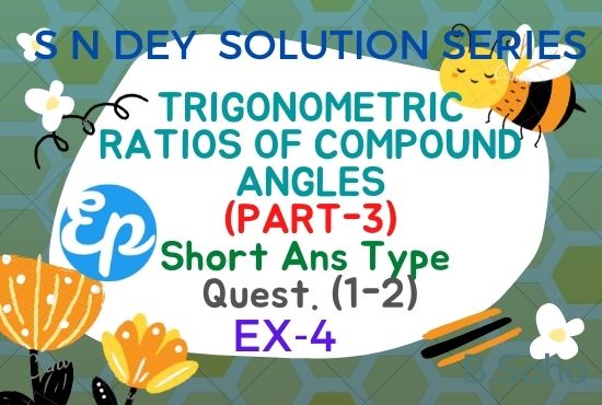 TRIGONOMETRIC-RATIOS-OF-COMPOUND-ANGLES-(PART-3)