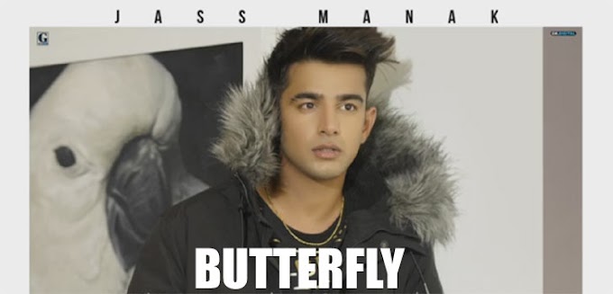 Butterfly Lyrics in English - Jass Manak