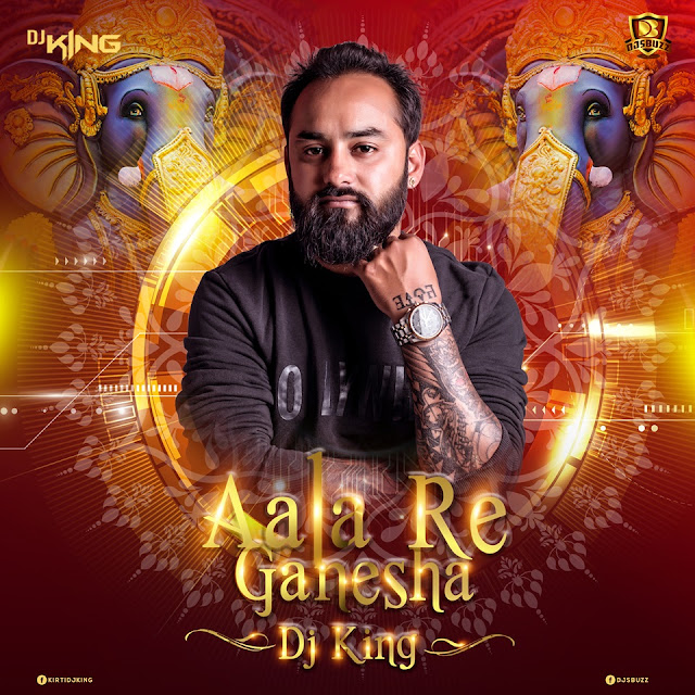 Aala Re Aala Ganesha Remix – DJ King