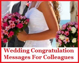 Congratulation Messages Wedding For Colleagues Congratulation Messages