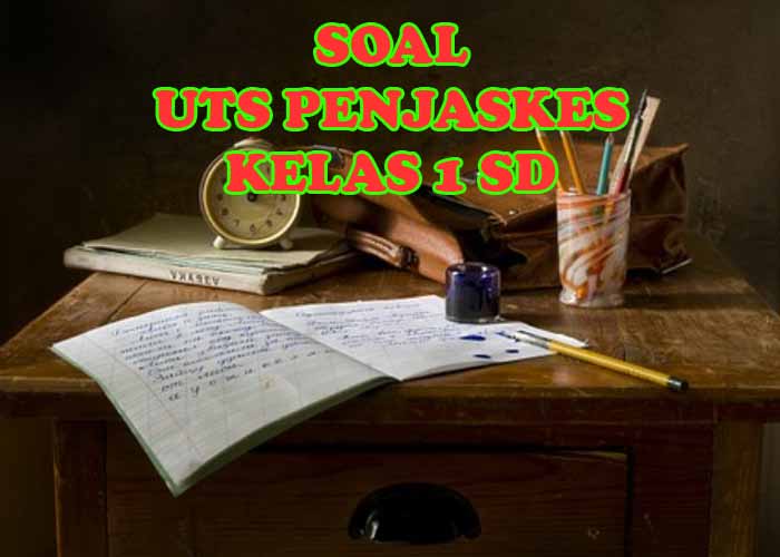 Soal uts penjaskes kelas x semester 1 kurikulum 2013 essay 08 picture