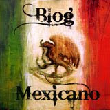 ¡Blog Mexicano!