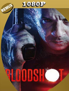 Bloodshot (2020) REMUX [1080p] Latino [GoogleDrive] SXGO