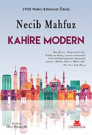 Kahire Modern - Necib Mahfuz - Kitap Yorumu