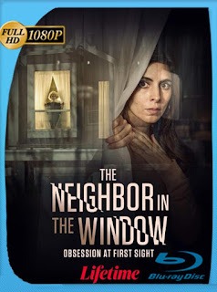 La vecina nos vigila (The Neighbor in the Window) (2020) HD [1080p] Latino [GoogleDrive] SXGO