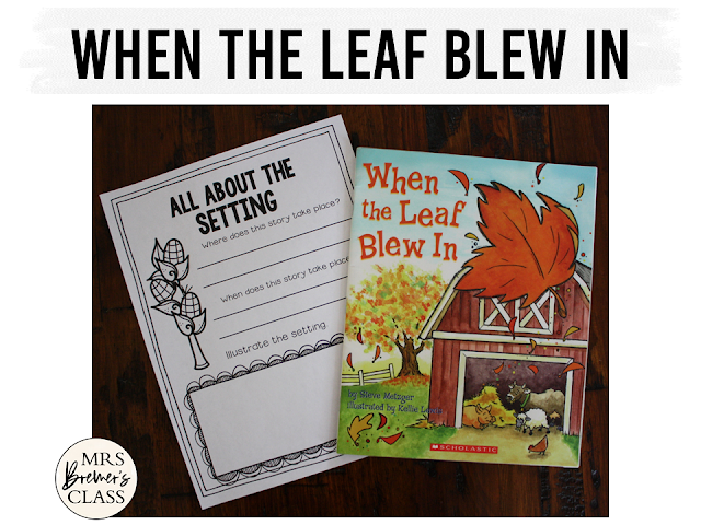 When the Leaf Blew In book study activities unit with Common Core aligned literacy companion activities for fall in Kindergarten and First Grade