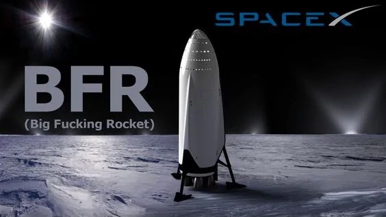 Big-fucking-rocket BFR