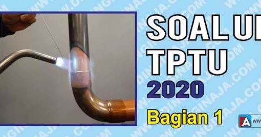SOAL UN TPTU (Teknik Pendingin dan Tata Udara) Tahun 2020