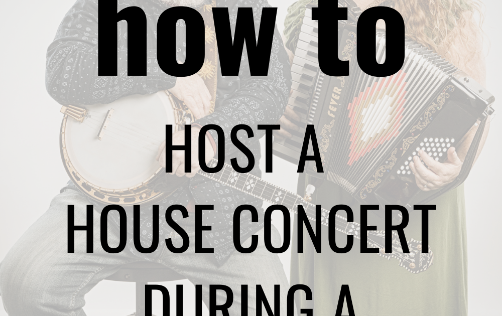 How to host a HOUSE CONCERT in COVIDtimes The Red Accordion Diaries