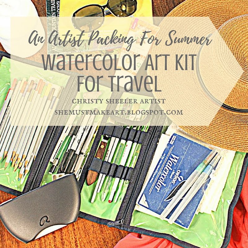 She Must Make Art An Artist Packing For Summer Watercolor Art Kit