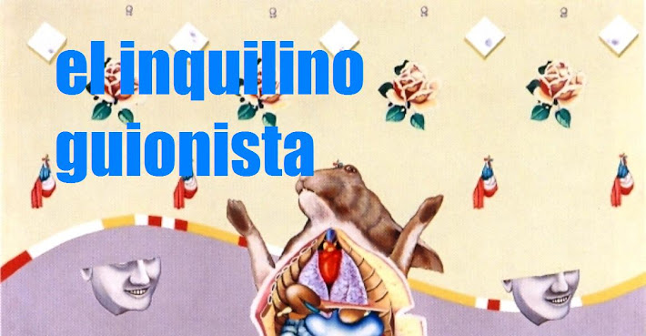 el inquilino guionista